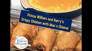 The Royal Chef Reveals Prince William and Harry's Childhood Crispy Chicken with Mac and Cheese