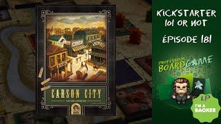 Kickstarter 101 or Not (EP181) Carson City - Règles et critique