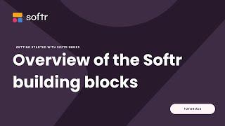 Overview of the Softr building blocks