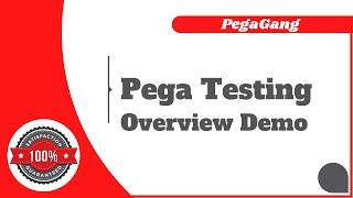 What is Pega Testing ? | Online Training | Tutorials for Beginners - PegaGang