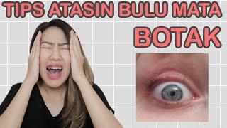 TIPS MENGATASI BULU MATA BOTAK! ADA BAHAN ALAMI ???