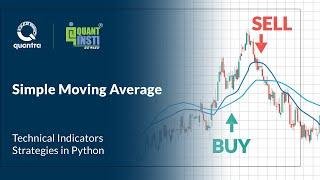 Simple Moving Average | Technical Indicators Strategies in Python | Quantra Course
