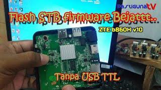 How to Flash STB b860H fw Bejat with jumpers without USB TTL #caraflashstbbejat #firmwarebejat