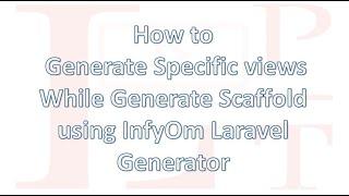 Generate specific views while generating CRUD using InfyOm Laravel Generator