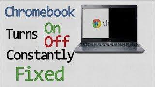 This Chromebook Turns on and Off | Fixed
