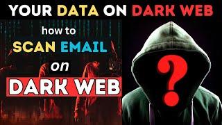 How to check if your personal information is on dark web | Scan your email on dark web