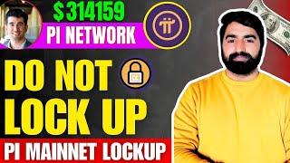 Pi Network Onchain Lockup Settings - Kiya Krna Aur Kiya Nahi Krna | Pi Network Mainnet Lockup Setup