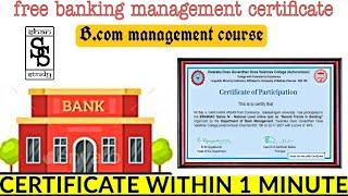 National level free banking certificate l B.com management course free verified certificate within 1