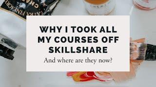 Why I left Skillshare and where are my courses now