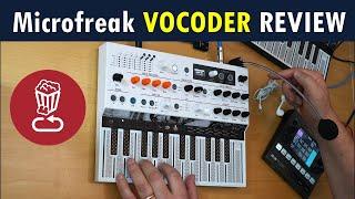 Arturia MicroFreak Vocoder Review // 14 Vocoder ideas and tips for fun and intelligibility...