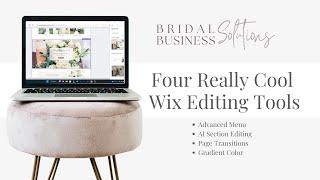 4 Cool Wix Editing Tools - Split Menu - Gradient Color - Section AI - Page Transistions