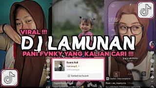 DJ LAMUNAN PANI FVNKY || PINDHO SAMUDRO PASANG KANG TANPO WANGENAN VIRAL TIKTOK 2024