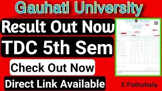 TDC 5th Semester Result Out| BA BSC BCOM 5th Semester| Gauhati University| check it Now