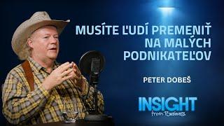 Musíte ľudí premeniť na malých podnikateľov. Peter Dobeš, BRICOL | IFB #30