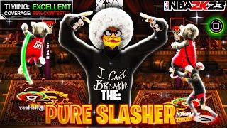 "PURE SLASHER" IS THE ULTIMATE SLEEPER BUILD ON NBA2K23!!
