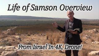 Lessons from the Life of Samson, Delilah, Sampson Overview, Beth Shemesh, Israel, Philistines