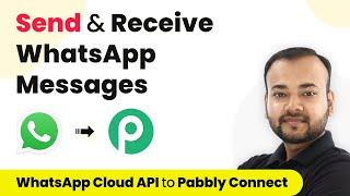 How to Send & Receive WhatsApp Messages via Pabbly Connect - WhatsApp Cloud API