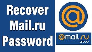 Forgot Mail.ru Password? Recover Mail.ru Password Help 2022 | Reset Mail.ru Account Password