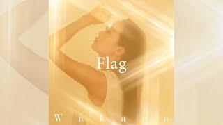 Wakana「 Flag」（Official Audio）