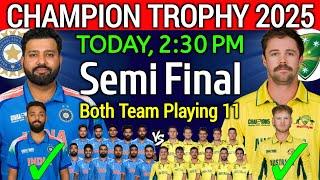 Champion Trophy 2025 | 1st Semi Final | India vs Australia Playing 11 2025 | Ind vs Aus Playing 11