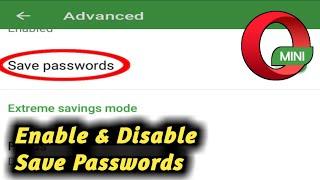 How to Enable & Disable Saved Password Option in Opera Mini