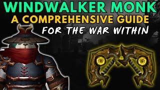 Ultimate Windwalker Monk Guide | War Within