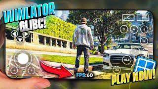 Latest Winlator GLIBC 7.1.4 Setup & GTA V Settings + Gameplay on Android  ( 2025 )