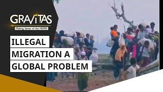 Gravitas: India is also vulnerable to illegal migration