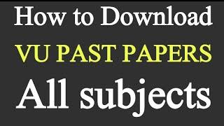 How to downloud vu final term solved past papers