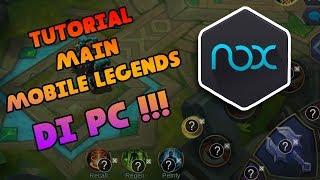 CARA MAIN MOBILE LEGENDS DI PC + SETTING KEYBOARD DENGAN NOX PLAYER !!