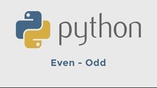 Finding Even - Odd number by Python