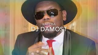 Dj Damost - Katlha