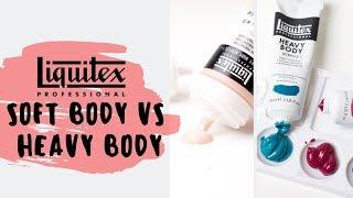 Liquitex Soft Body Acrylic Vs Heavy Body - see the difference?