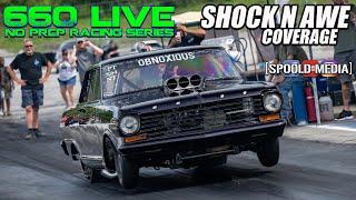 NO PREP ACTION!!!! 660 LIVE "SHOCK N AWE" COVERAGE FROM MOTOR MILE DRAGWAY AUGUST 2022!!!!!