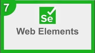 Selenium 4 Beginner Tutorial 7 | Web Elements