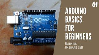 How to Setup the Arduino Board | Blink the Onboard LED | Arduino Basics for Beginners | Tech Nuttiez