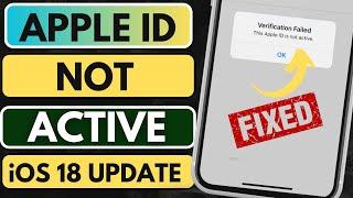 How To Fix Verification Failed This Apple ID is Not Active || iOS 18