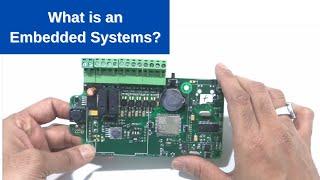 What is an Embedded Systems? Explained for Engineers and Programmers