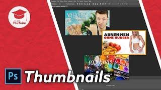 YouTube Thumbnails mit Photoshop erstellen (Tutorial Deutsch)