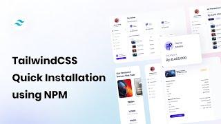 Quickly Install Tailwind CSS with NPM