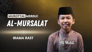 MUROTTAL ANAK MERDU SURAH AL-MURSALAT IRAMA RAST  | MOHAMMAD ALI MUKTI