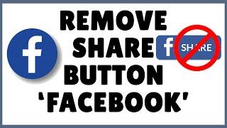 How to Remove Share Button From Facebook Post? (2021)