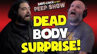 Dead Body Surprise!