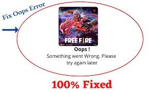 Fix Free Fire MAX Oops Something Went Wrong Error. Please Try Again Later Problem Error Solved