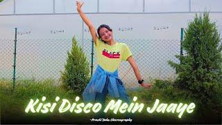 Kisi Disco Mein Jaaye - Prachi Sahu Dance Choreography | Govinda | Bade Miyan Chote Miyan