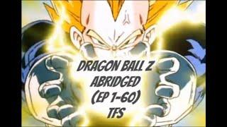 Dragon Ball Z Abridged (Episode 1-60) Complete  Series (TFS)(Comedy)