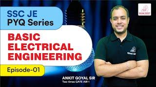Basic Electrical Engineering | Episode-01 | SSC JE PYQ Series | SSC JE 2024 | Ankit Goyal