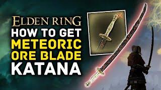 Elden Ring | How to Get METEORIC ORE BLADE Katana Early Location Guide