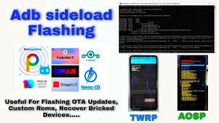 Flash Firmware, OTA, Custom Rom Using ADB Sideload. Install Pixel Rom Using ADB Sideload Method