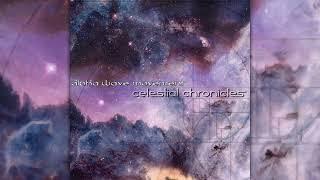 Alpha Wave Movement - Celestial Chronicles [Full Album]